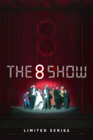 The 8 Show: Season 1